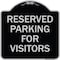 Signmission Parking Space Reserved Parking Reserved for Visitors Heavy-Gauge Alum Sign, 18" x 18", BS-1818-23352 A-DES-BS-1818-23352 - alternate 1